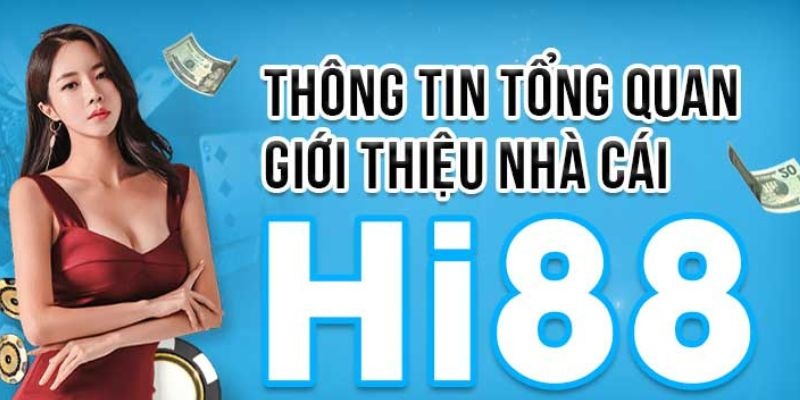 Hi88 – Thương Hiệu Giải Trí Hàng Đầu Hiện Nay 3 Giá trị cốt lõi bền vững